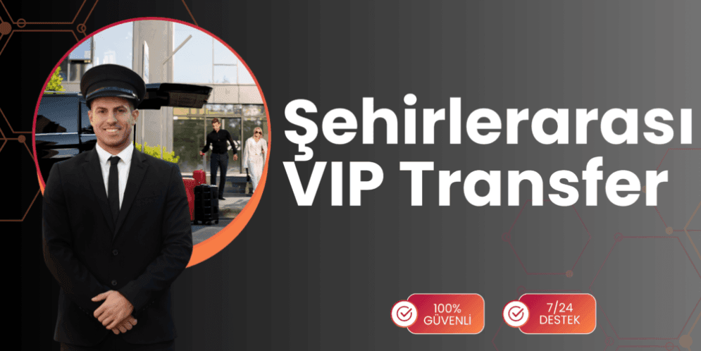 şehirlerarası vip transfer