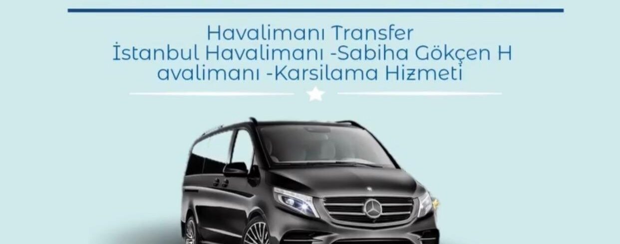 -Şöförlü Vito Kiralama-İstanbul Havalimanı Vip Vito Transfer-Sabiha Gökçen Havalimanı Vip