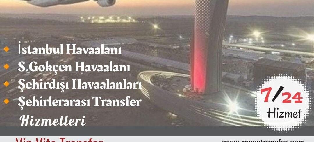 -Şöförlü Vito Kiralama-İstanbul Havalimanı Vip Vito Transfer-Sabiha Gökçen Havalimanı Vip Vito Transfer-Şehirlerarası 7 Kişilik Vip