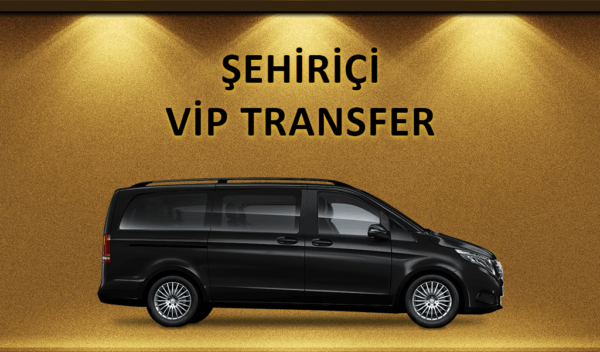 Şehiriçi Vip Transfer